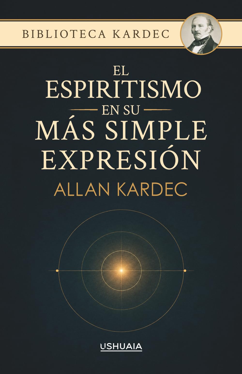 El espiritismo en su más simple expresión: Un resumen de las enseñanzas de los espíritus y sus manifestaciones