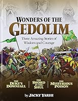 Wonders of the Gedolim - Three Amazing Stories of Wisdom and Courage 1680252232 Book Cover