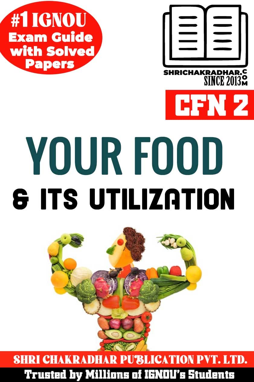 Buy IGNOU CFN 2 Help Book Your Food and its Utilisation (IGNOU Study Notes/Guidebook Chapter