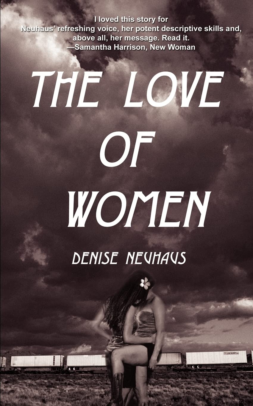 The Love Of Women: Neuhaus, Denise: 9780595225460: Books - Amazon.ca