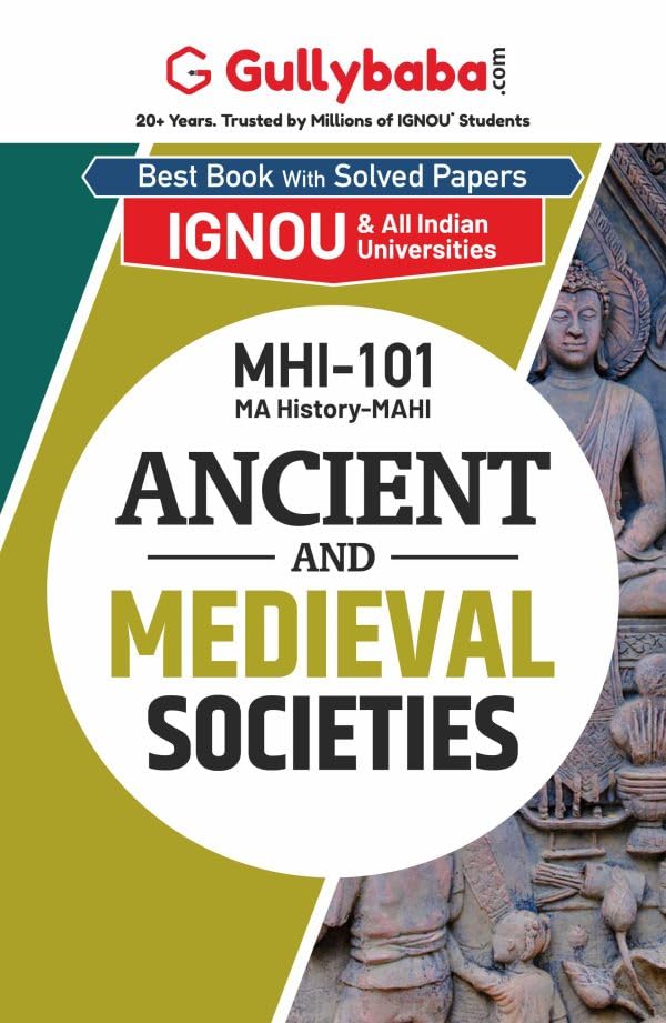 Gullybaba IGNOU MAHI (New) 1st Sem MHI-101 Ancient and Medieval Societies in English Paperback – 1 January 2023