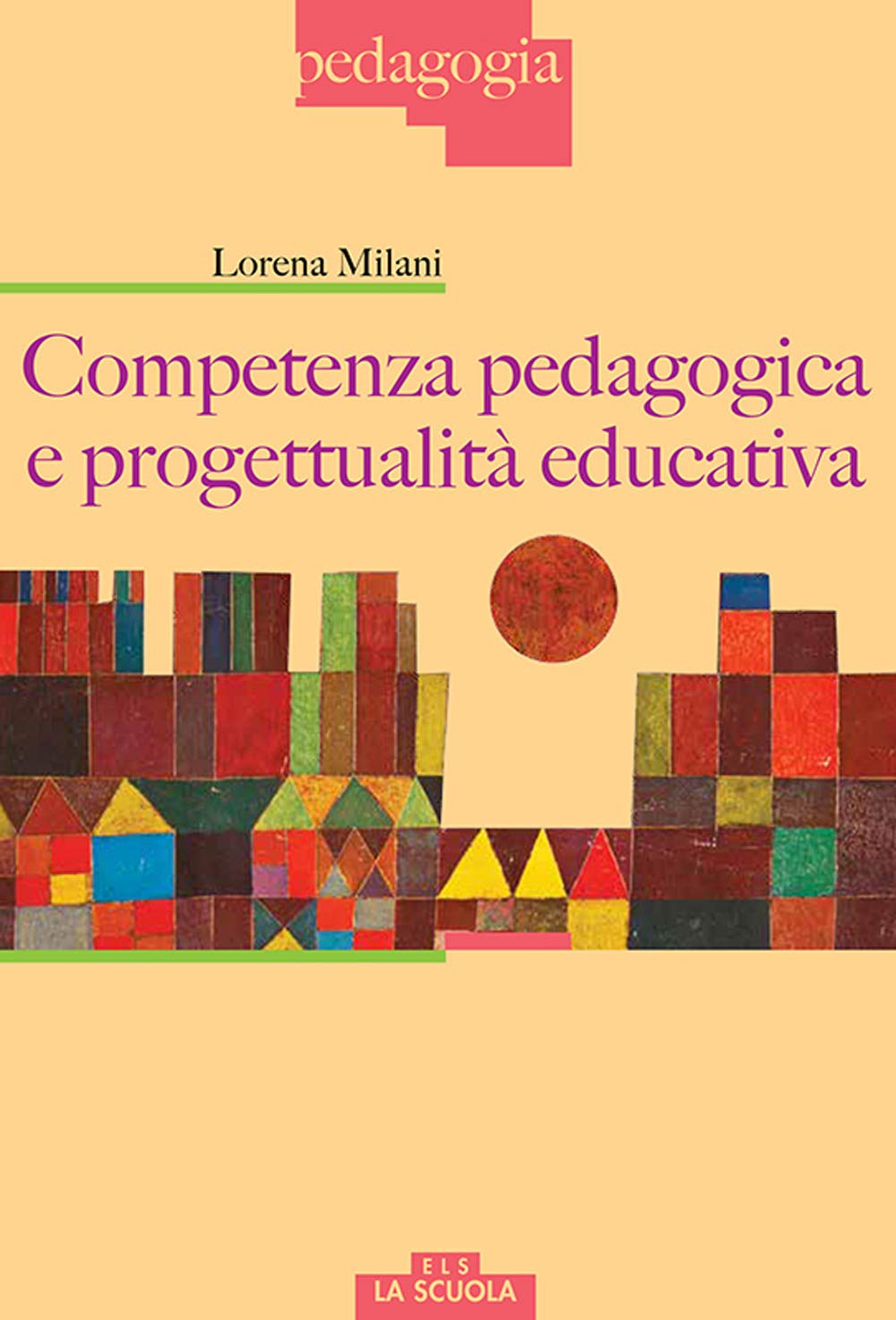 Competenza Pedagogica E Progettualità Educativa - 4