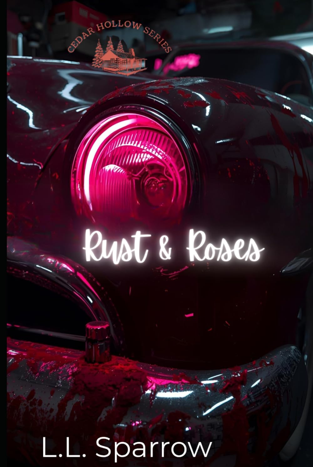 Rust & Roses: Cedar Hollow Book 2