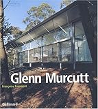 Glenn Murcutt: Projets et r&Atilde;&copy;alisations, 1962-2002 (Livres d'Art) (French Edition)