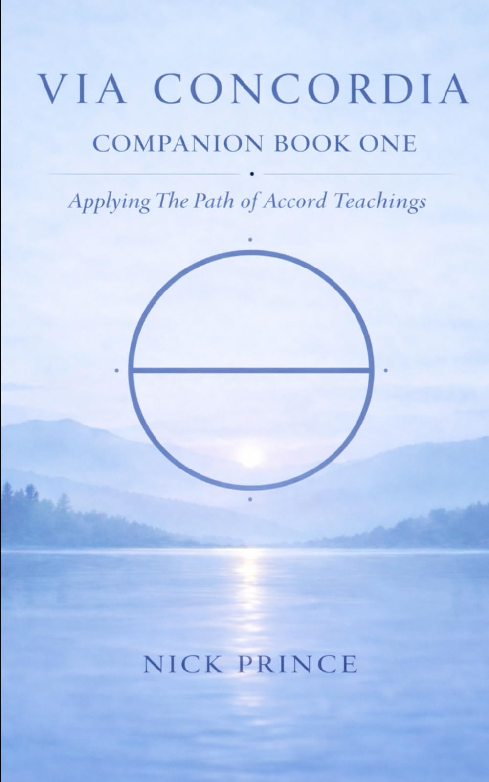 Via Concordia - Companion Book I (Via Concordia - A Series on Living in Accord)