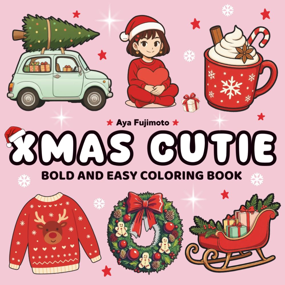 Xmas Cutie: Bold and Easy coloring book for Teens & Adults: Simple, Bold Holiday Designs for Relaxation / Christmas Cutie