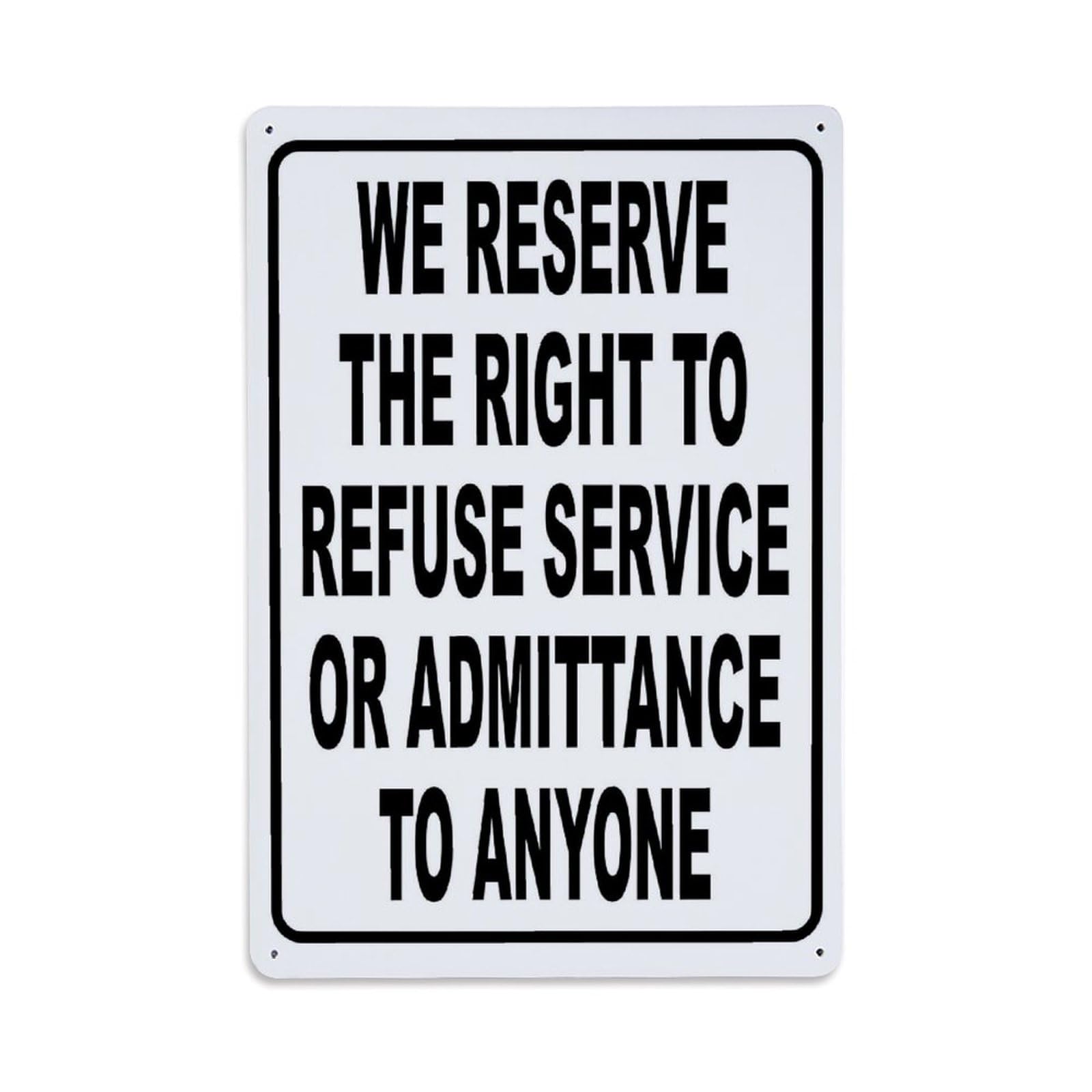 Jdfenggu Vintage We Reserve The Right To Refuse Service Or Admittance To Anyone Retro Metal Tin Sign, Decor Art Poster For Bar, Home, Man Cave, Kitchen, Laundry Room Gift 8X12inch