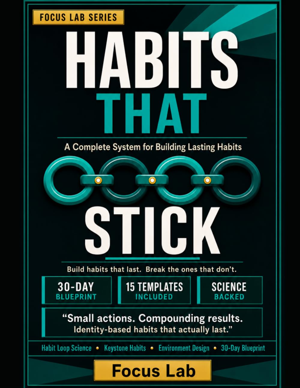Habits That Stick: A Complete System for Building Lasting Habits