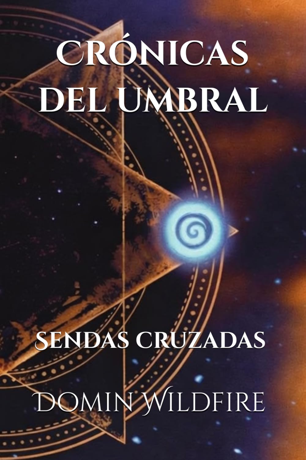 Crónicas del umbral: Sendas cruzadas: 2