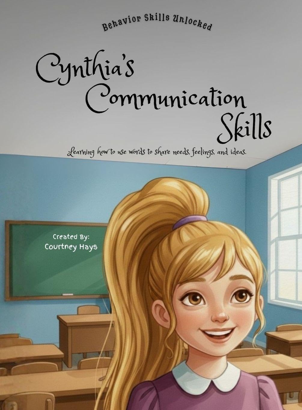 Cynthia's Communication Skills (Behavior Skills Unlocked)