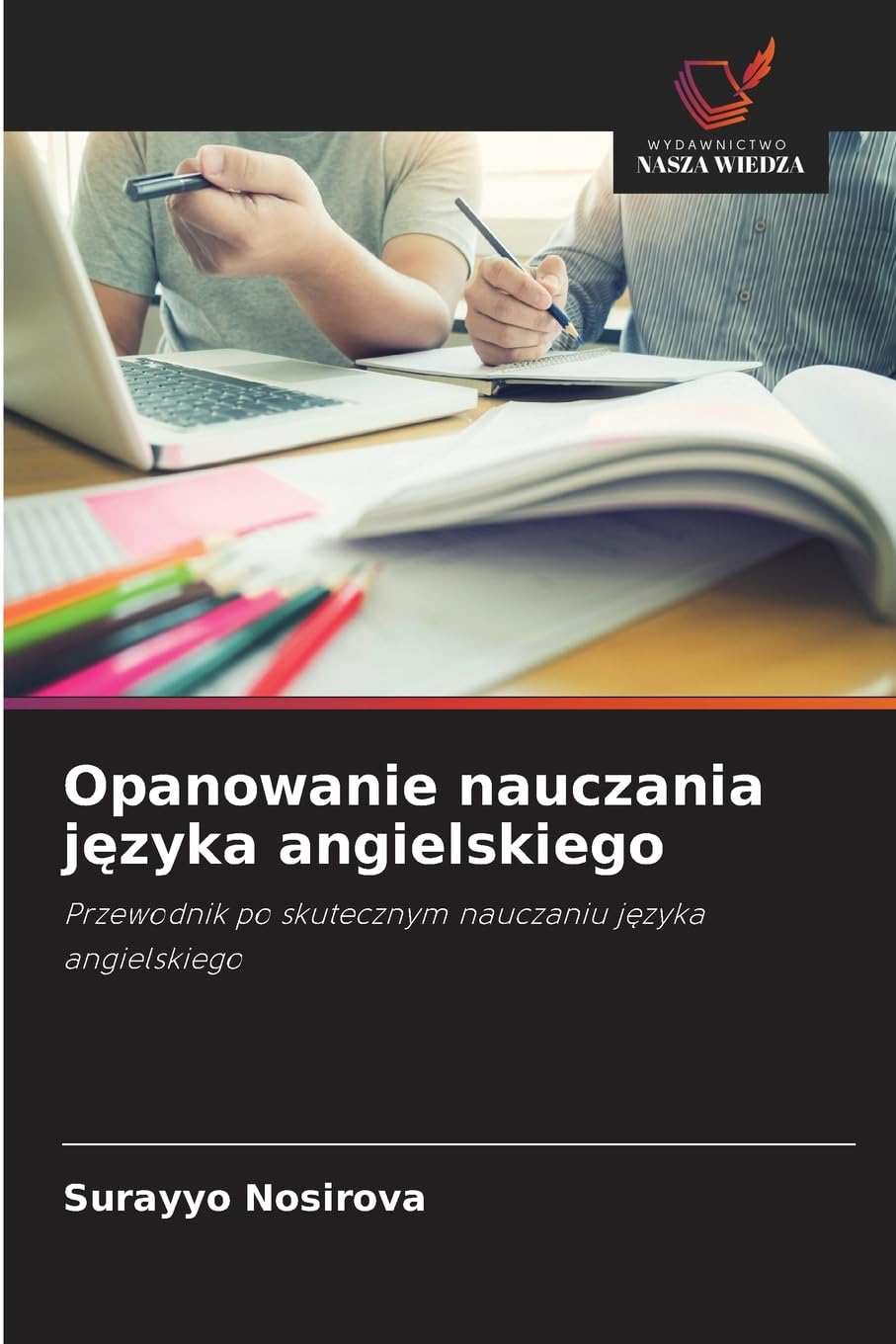 Opanowanie nauczania języka angielskiego: Przewodnik po skutecznym nauczaniu języka angielskiego