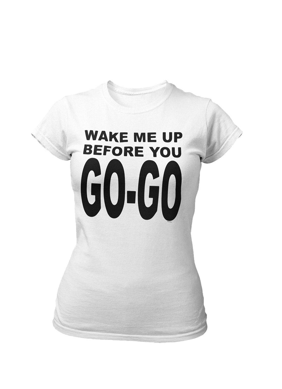 buzz shirts Wake Me Up Before You Go-Go, Women's Retro Music Themed T-Shirt