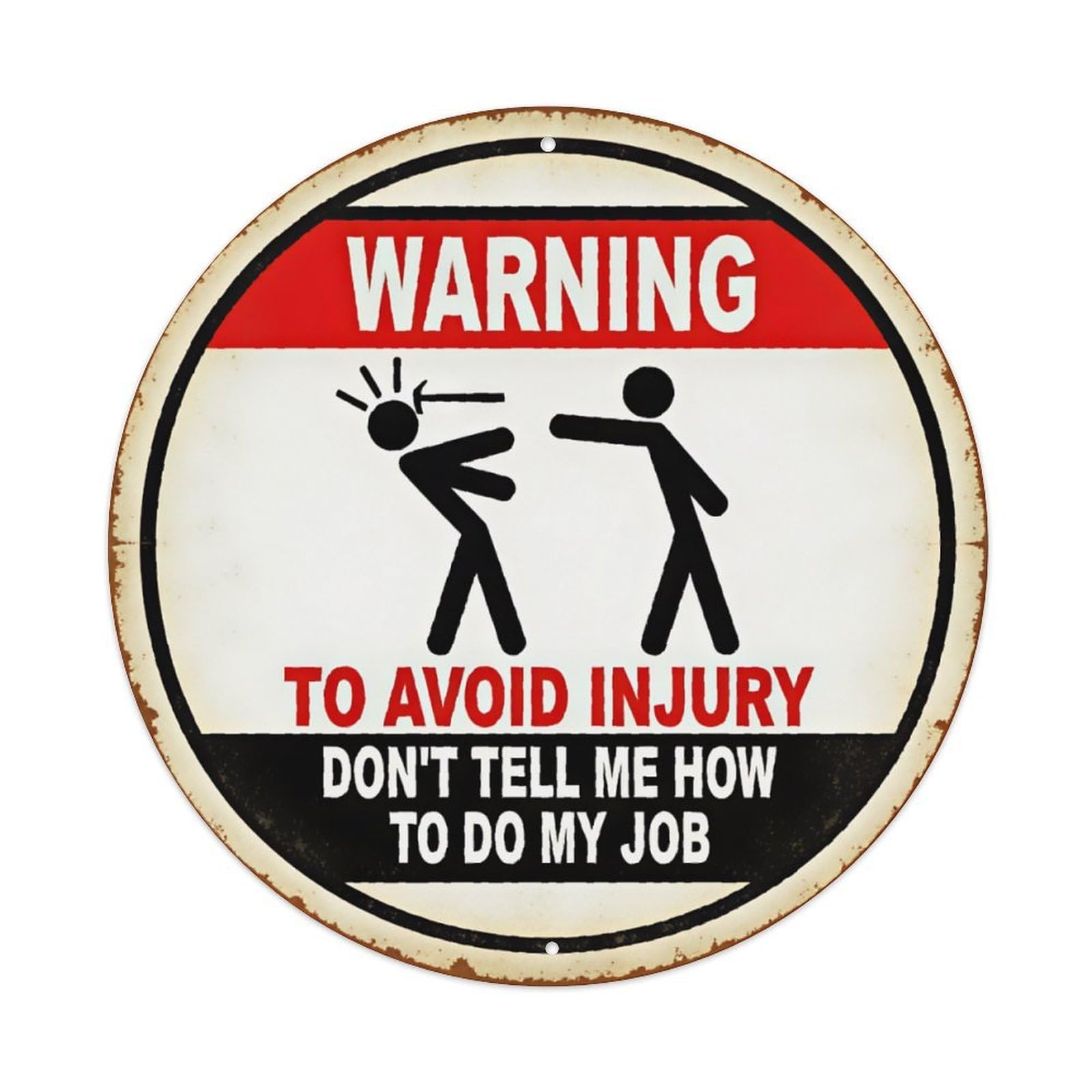 Ldfuieksufg Style Funny Warning Don't Tell Me How To Do My Job Round Wall Sign Vintage Aluminium Metal Sign, Retro Wall Decor For Home, Bar, Garage & Farmhouse 20X20cm