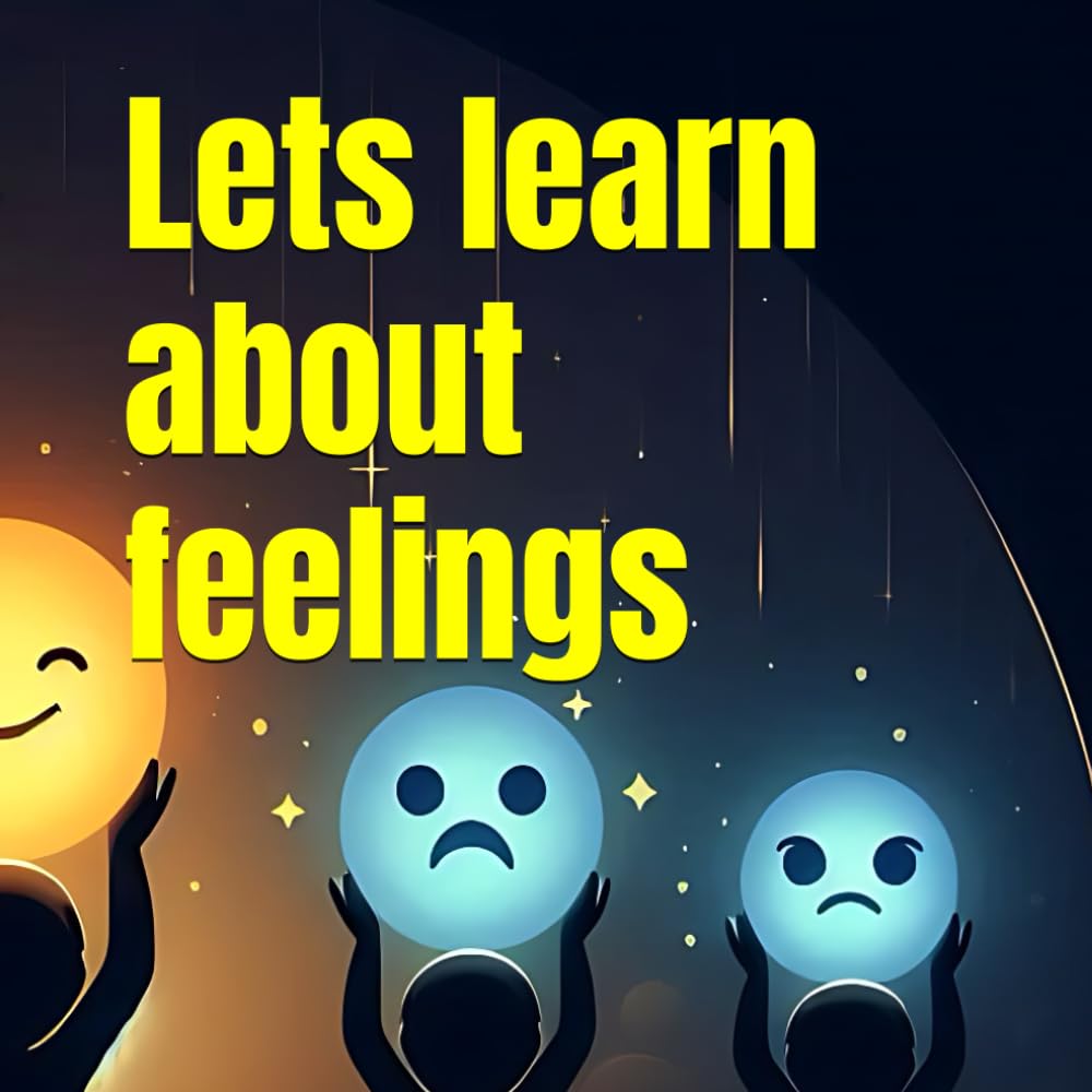 Lets learn about feelings