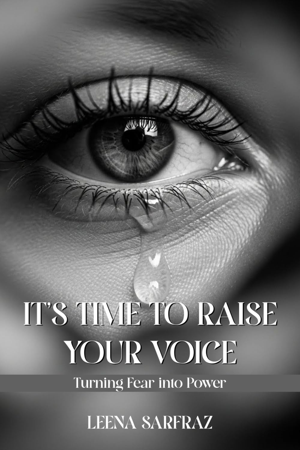 It's Time to Raise Your Voice: Turning Fear into Power