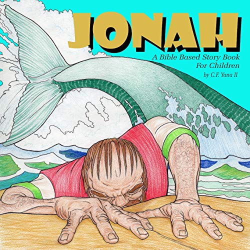Jonah (Bible Based Story Books for Children)
