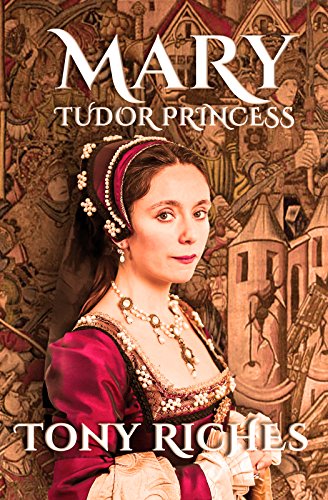 Mary - Tudor Princess (The Brandon Trilogy Book 1)...