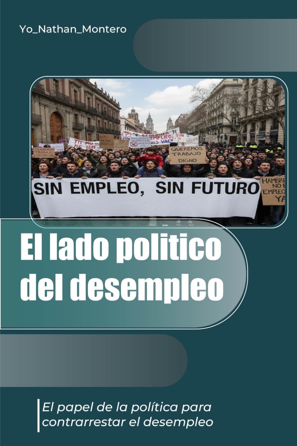 El lado político del desempleo: El papel de la política para contrarrestar el desempleo