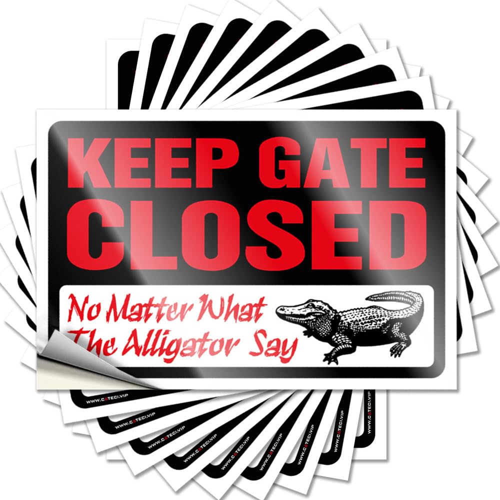 Tattoo Spring Outdoor Decor Durable Vinyl - Keep Gate Closed No Matter What The Alligator Say Bumper for Western Use(8X12CM)