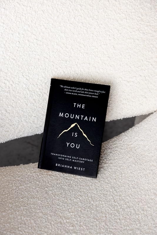 The Mountain Is You: Transforming Self-Sabotage Into Self-Mastery - Image 2
