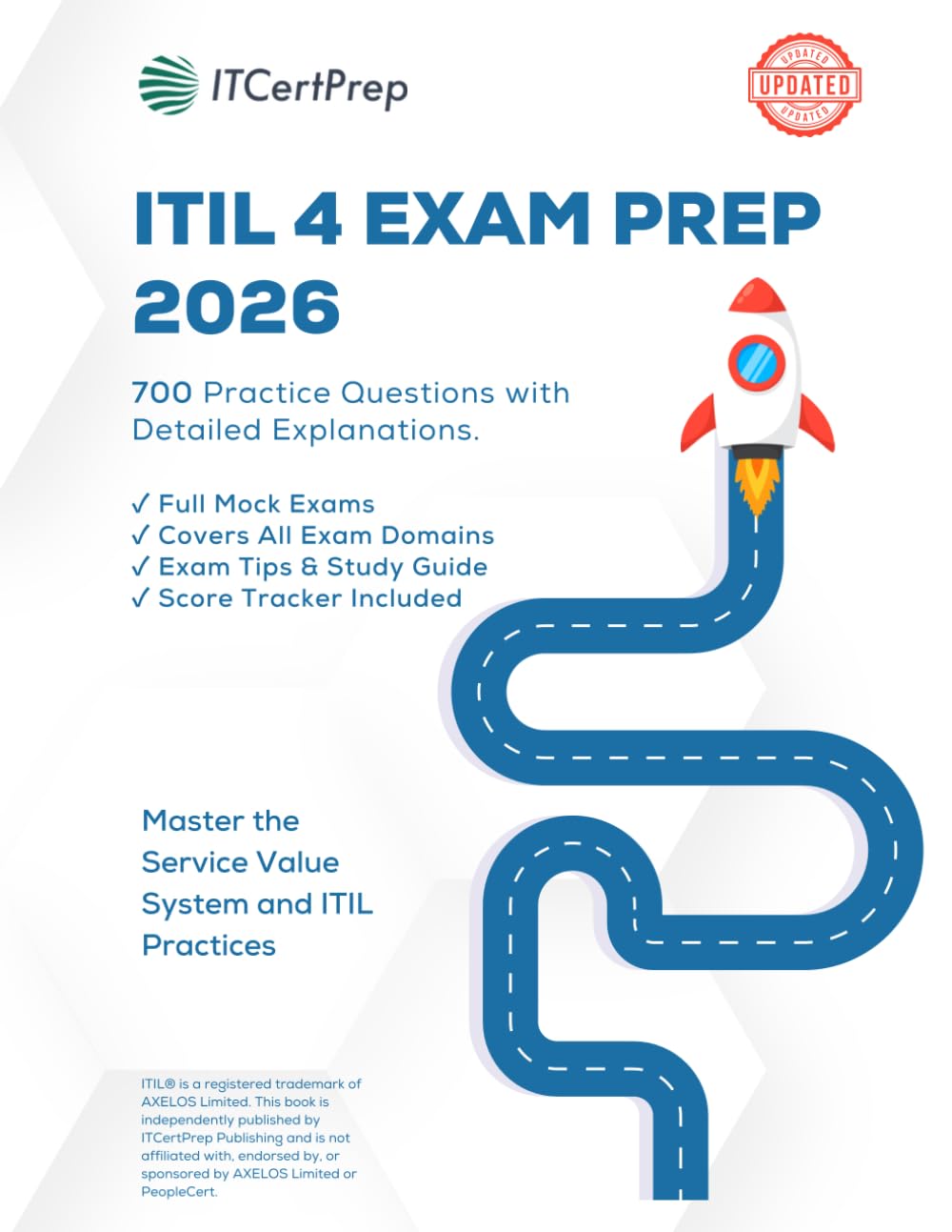 ITIL 4 Foundation Exam Prep 2026: 700 Practice Questions with Detailed Explanations: Domain-Based Practice + Mock Exams for ITIL 4 Certification Success