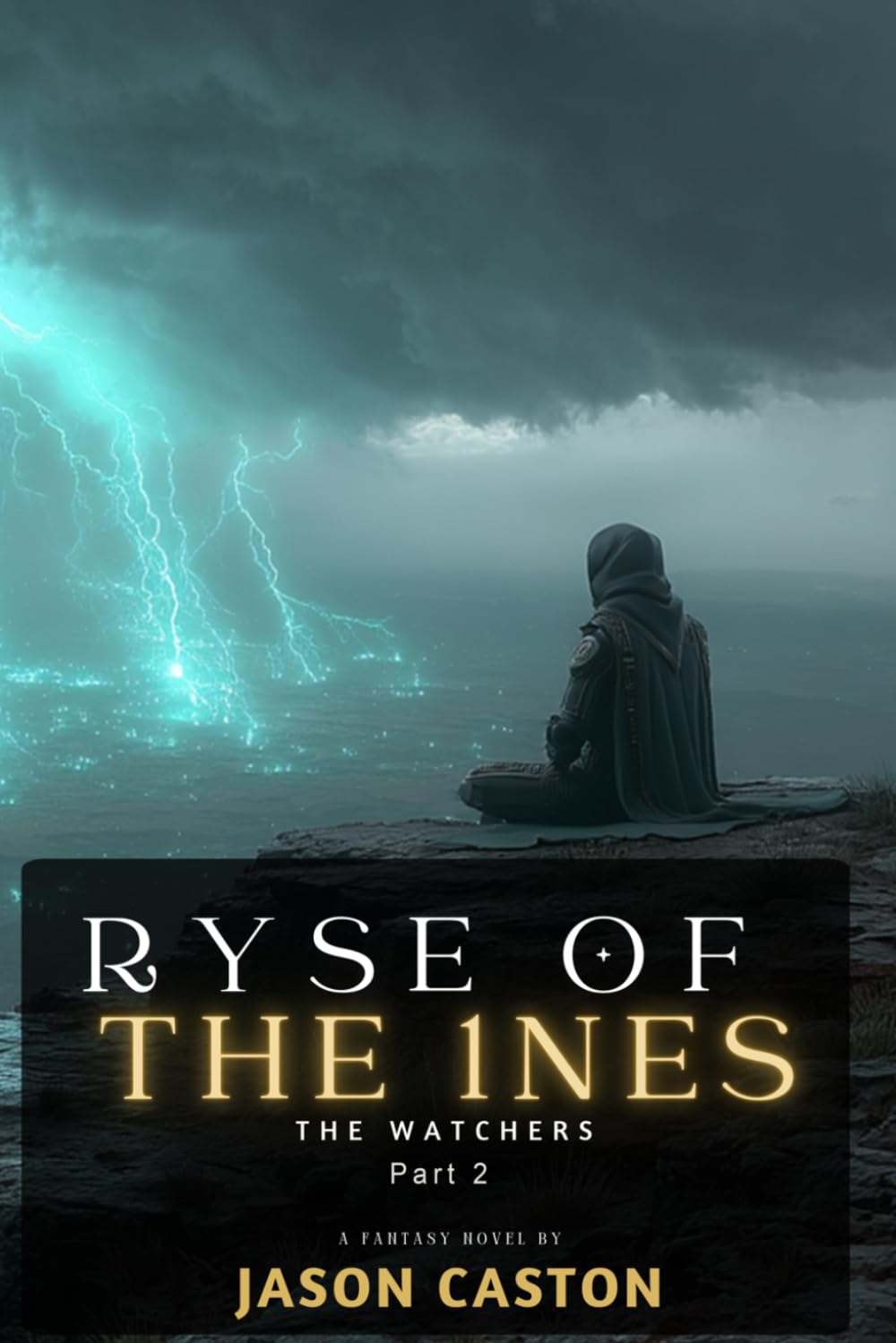 RYSE of the 1NES - The Watchers: Part 2: 4
