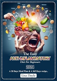 The Easy Anti-Inflammatory Diet for Beginners: ALLERGY-SAFE RECIPES TO COMBAT INFLAMMATORY RESPONSES
