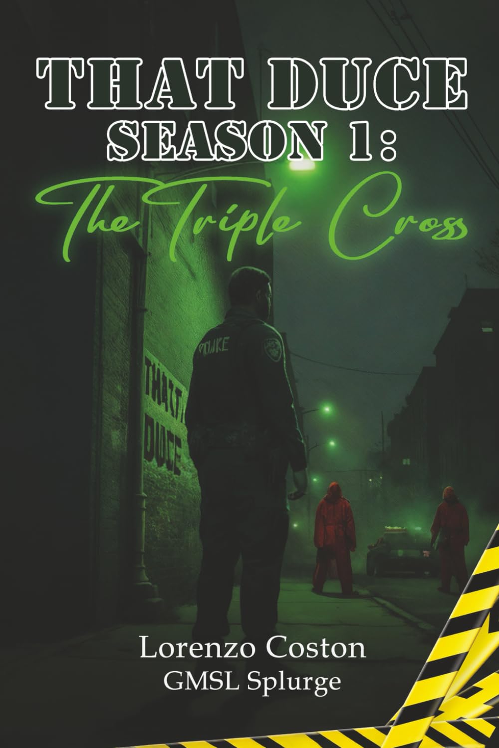 That Duce Season 1: The Triple Cross: PART A