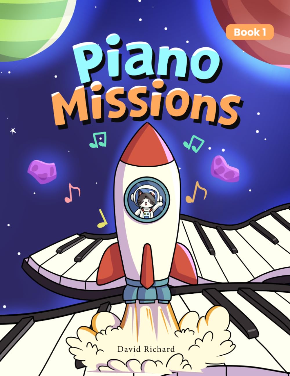 Piano Missions Book 1: Learn notes the fun way, one mission at a time! (Piano Missions (New Edition))