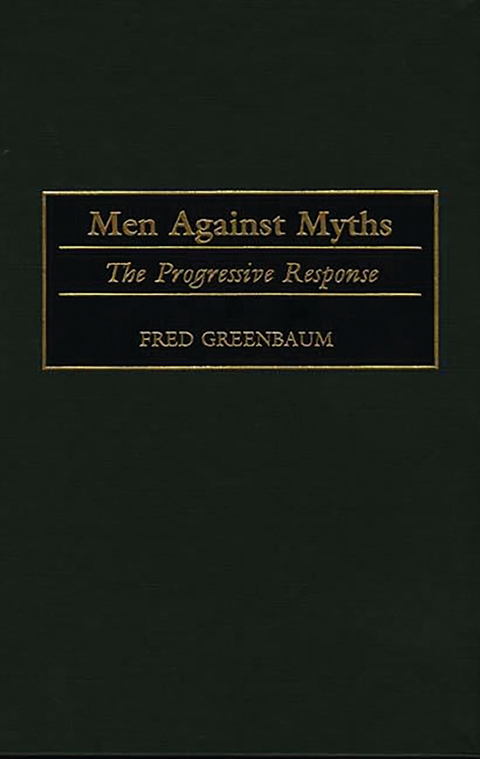 Buy Men Against Myths: The Progressive Response — BookShops.in