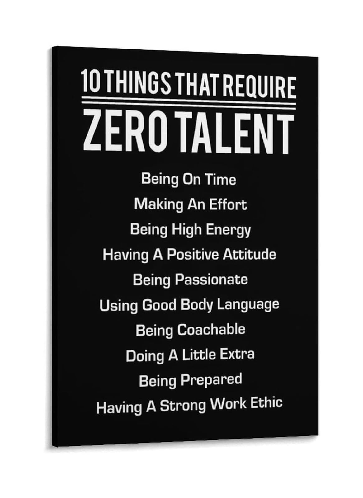 MDBJTCYZN Motivational Poster - 10 Things That Require Zero Talent, Canvas Wall-Art for Living Room, Bedroom, Workspace(Unframed,16X24inch(40X60cm))