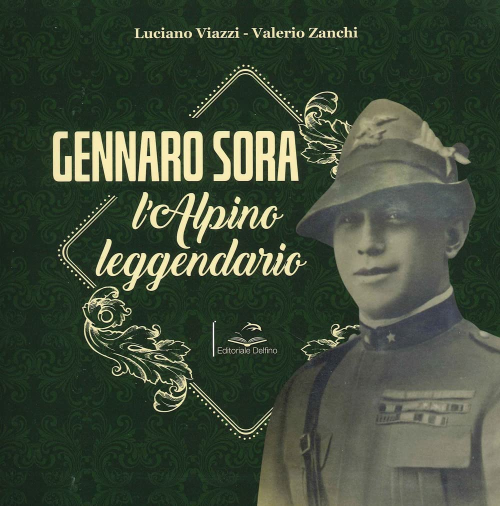 Gennaro Sora. L'alpino Leggendario - 4