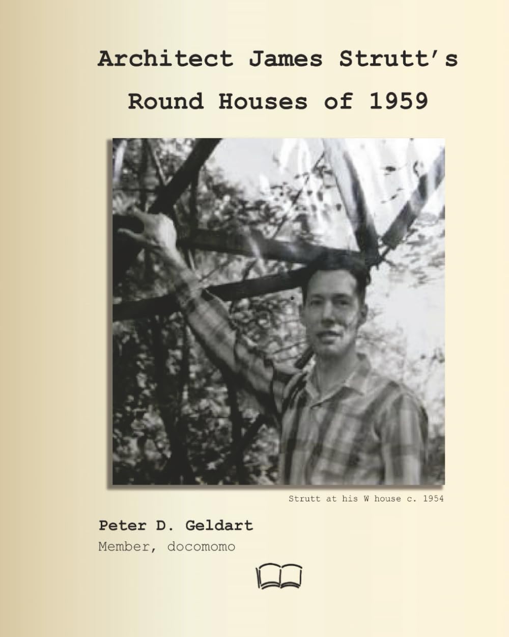 Architect James Strutt’s Round Houses of 1959