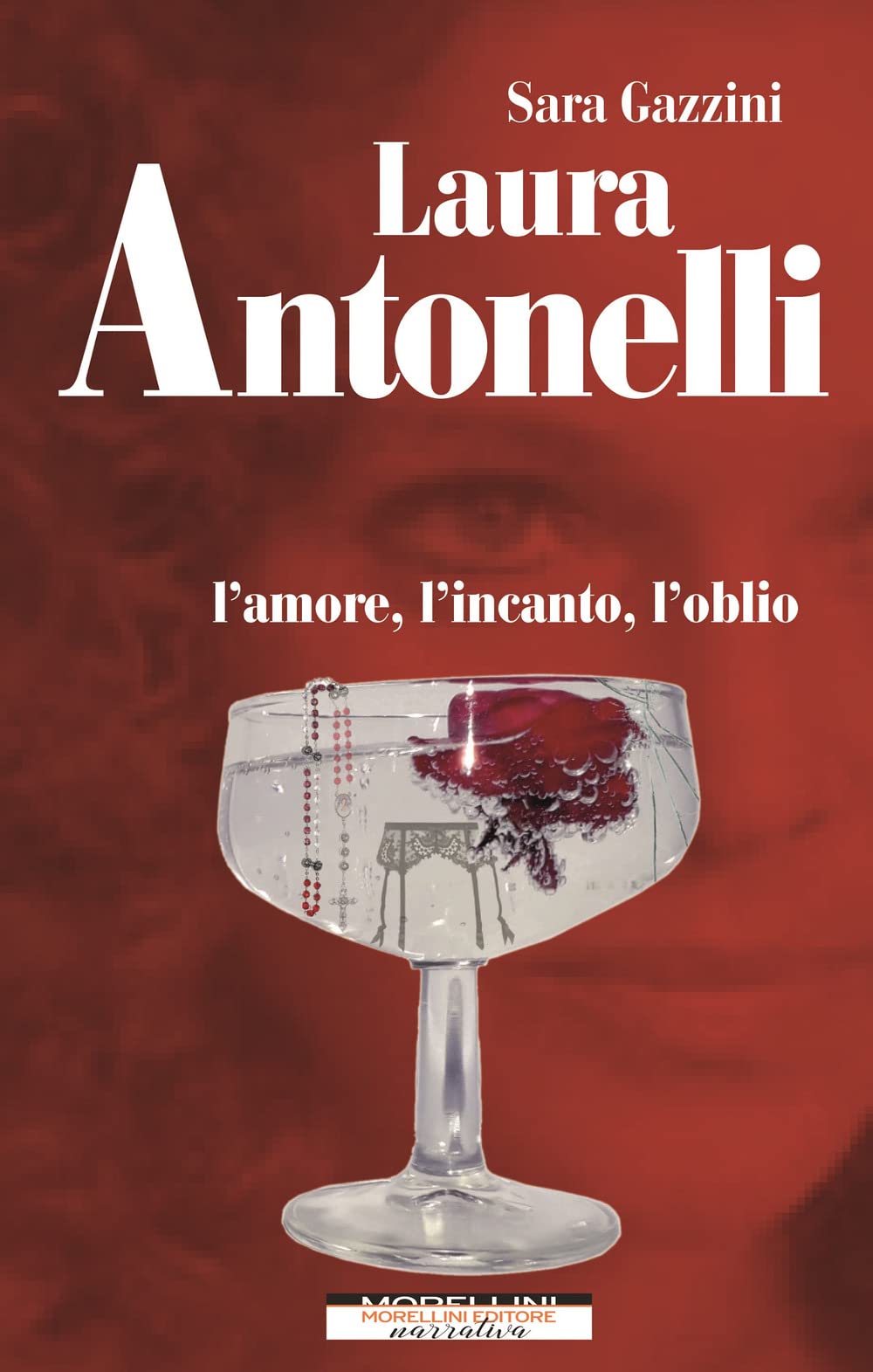 Laura Antonelli. L'amore, L'incanto, L'oblio - 4