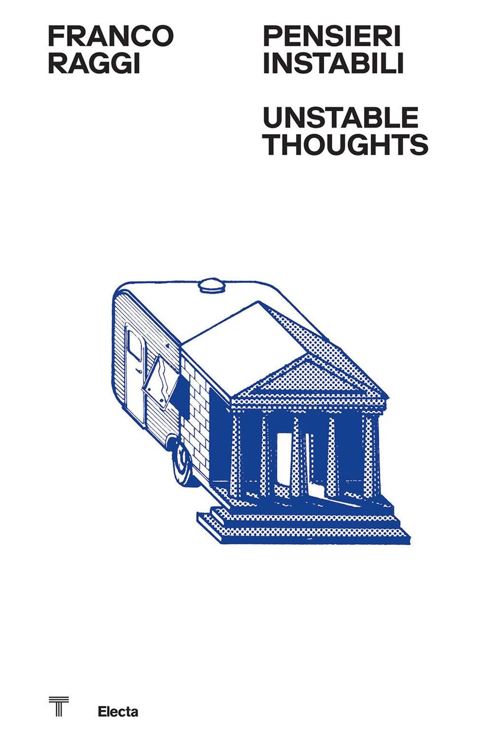 Franco Raggi. Pensieri Instabili-Unstable Thoughts. Ediz. Illustrata - 4