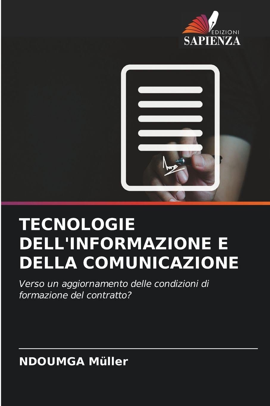 Tecnologie Dell'informazione E Della Comunicazione: Verso un aggiornamento delle condizioni di formazione del contratto?