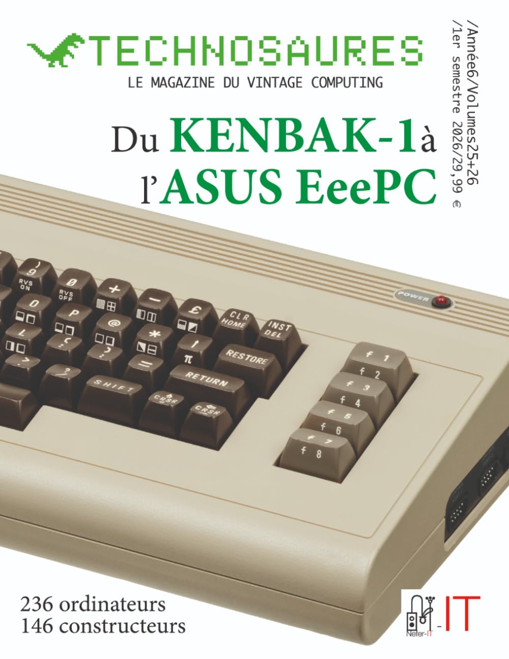 Technosaure 25+26 : du Kenbak-1 à l'Asus EeePC: 236 ordinateurs et 146 constructeurs référencés