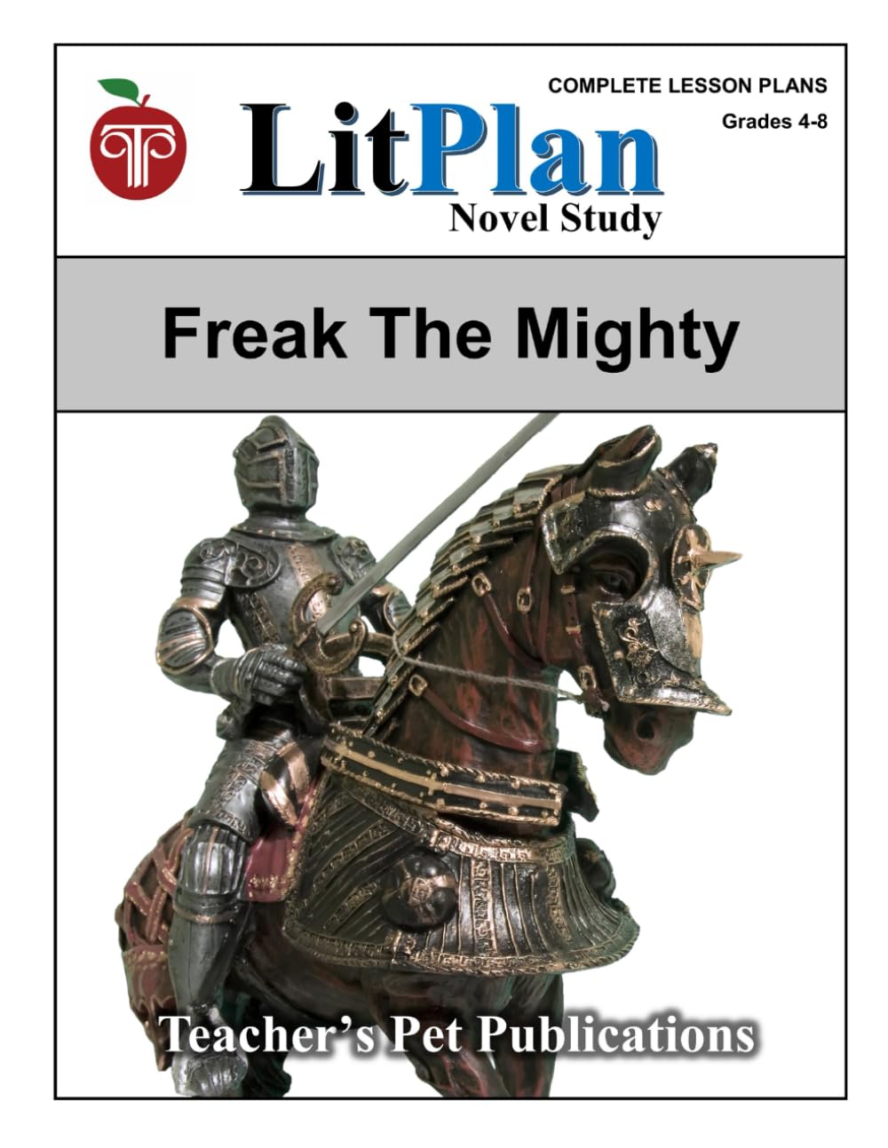 LitPlan Novel Study Freak the Mighty (LitPlan Novel Study Units)
