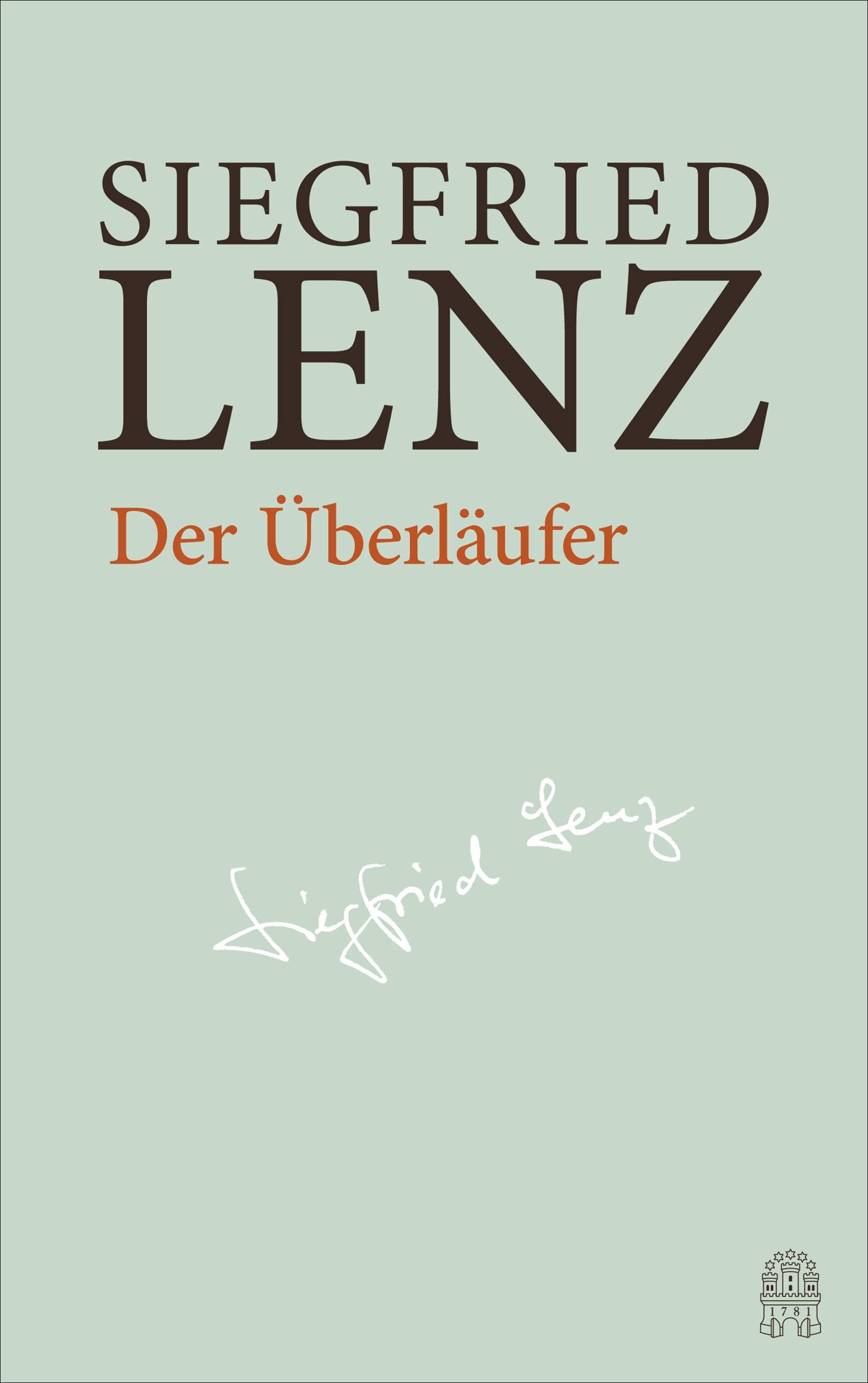 Der Überläufer: Hamburger Ausgabe Bd. 2 (Siegfried Lenz Hamburger Ausgabe)