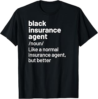 Black Insurance Agent Definition African American T-Shirt