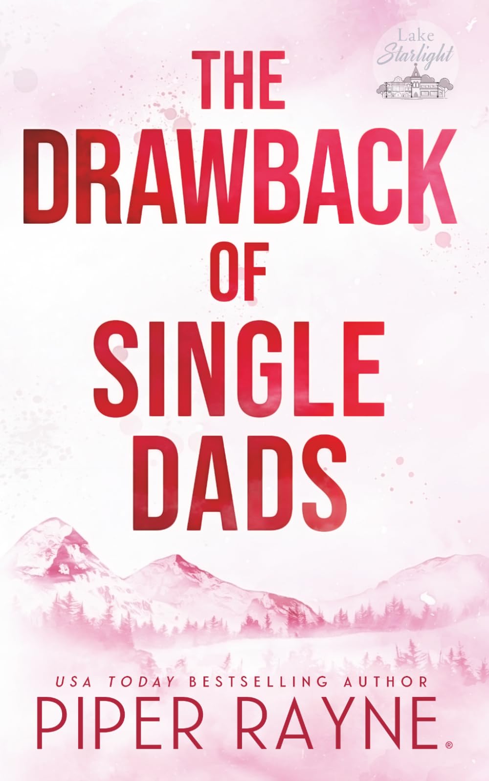 The Drawback of Single Dads: 4 (Lake Starlight)