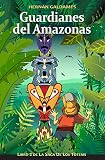  Guardianes del Amazonas: Libro 2 de la Saga de los Tótems
