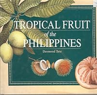 Tropical Fruit of the Philippines 9814068004 Book Cover