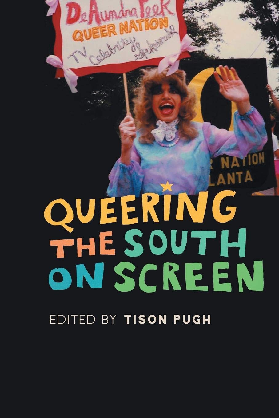 Queering the South on Screen Livre d'analyse du cinéma LGBTQ+ sudiste