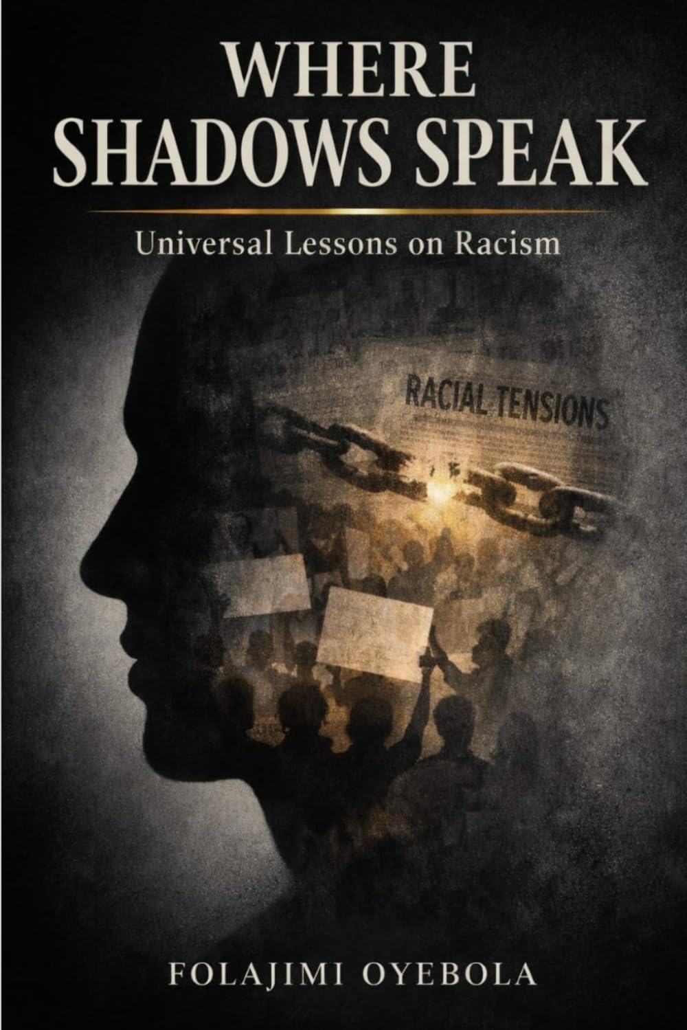 Where Shadows Speak: Universal Lessons on Racism