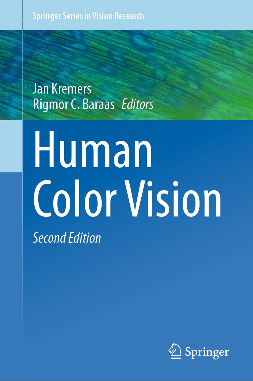 Human Color Vision (Springer Series in Vision Research)      2nd Edition, Kindle Edition