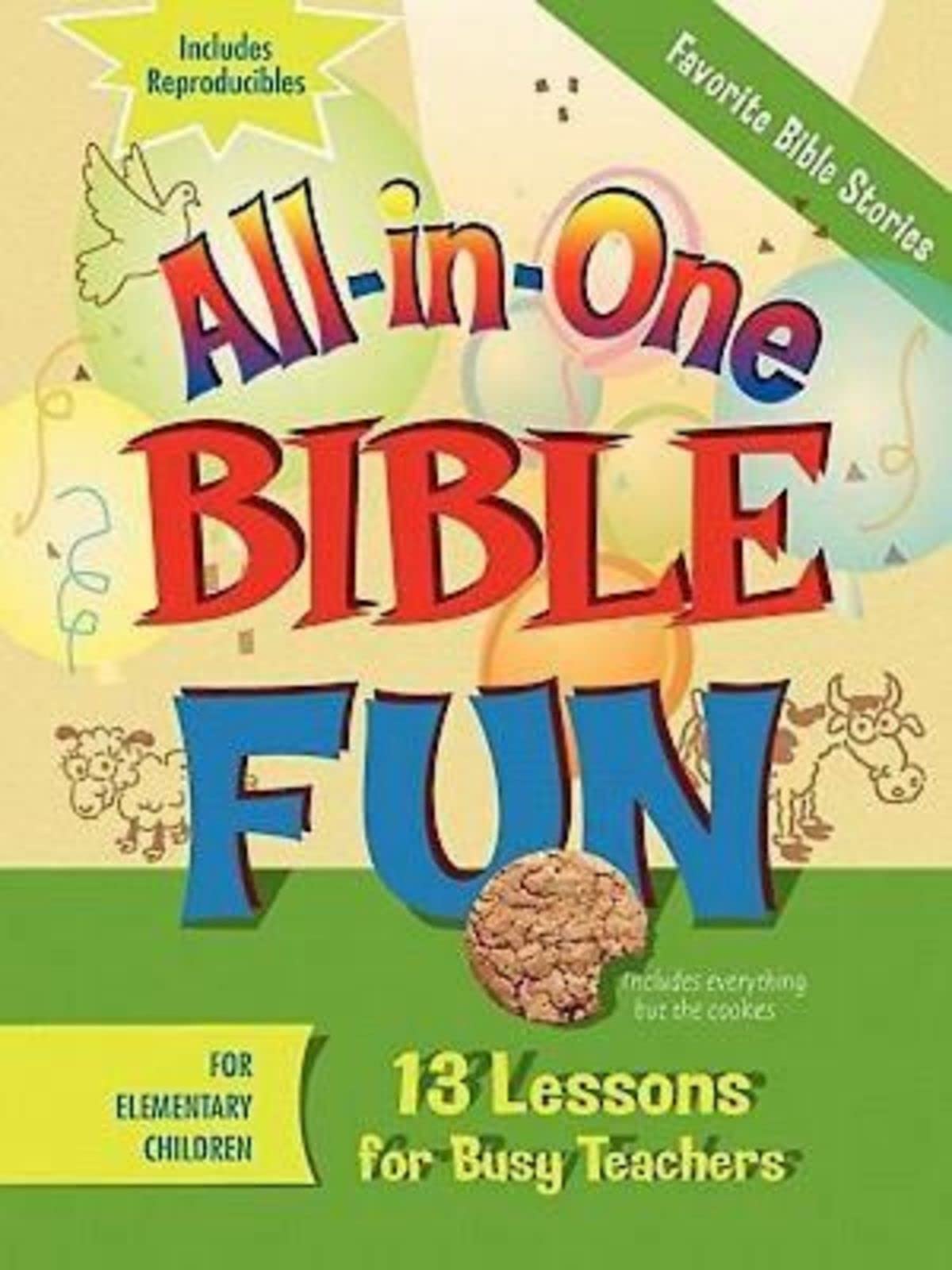 All-in-One Bible Fun: Favorite Bible Stories, For Elementary Children: 13 Lessons for Busy Teachers: Favorite Stories of the Bible