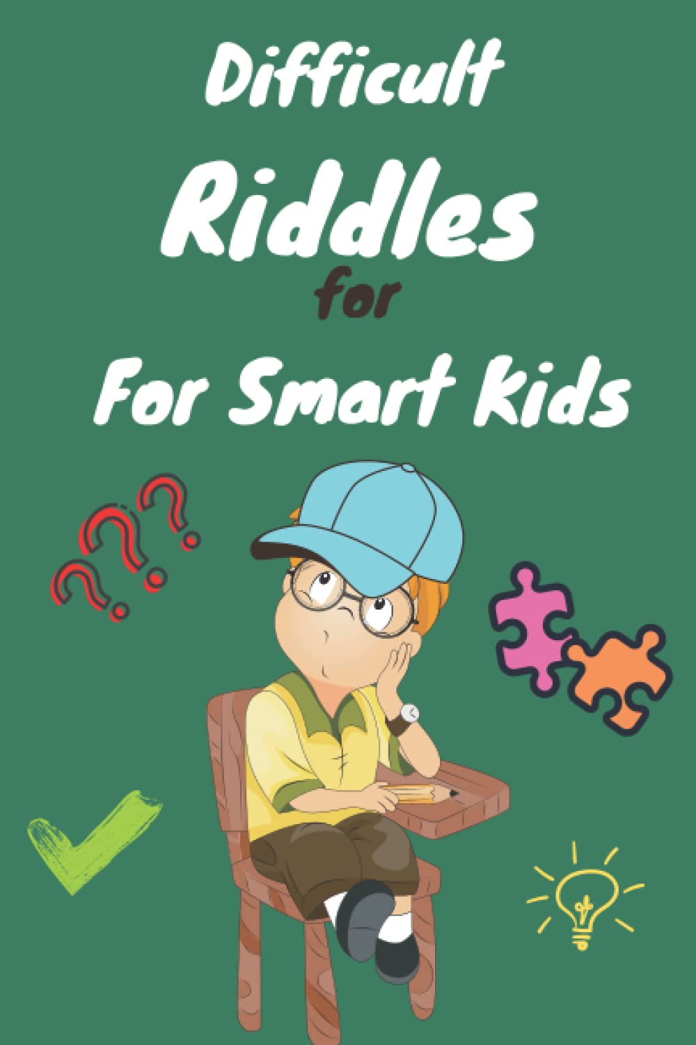 Buy Difficult Riddles for Smart Kids 2022 A lot of Amazing and