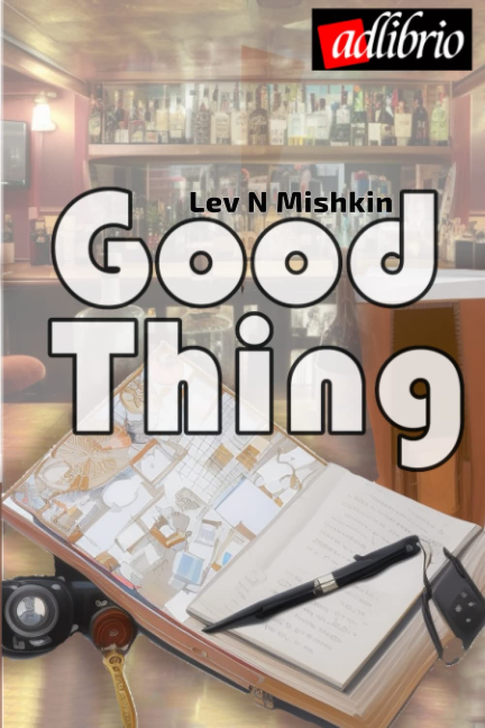 Lev N MishkinGood Thing
