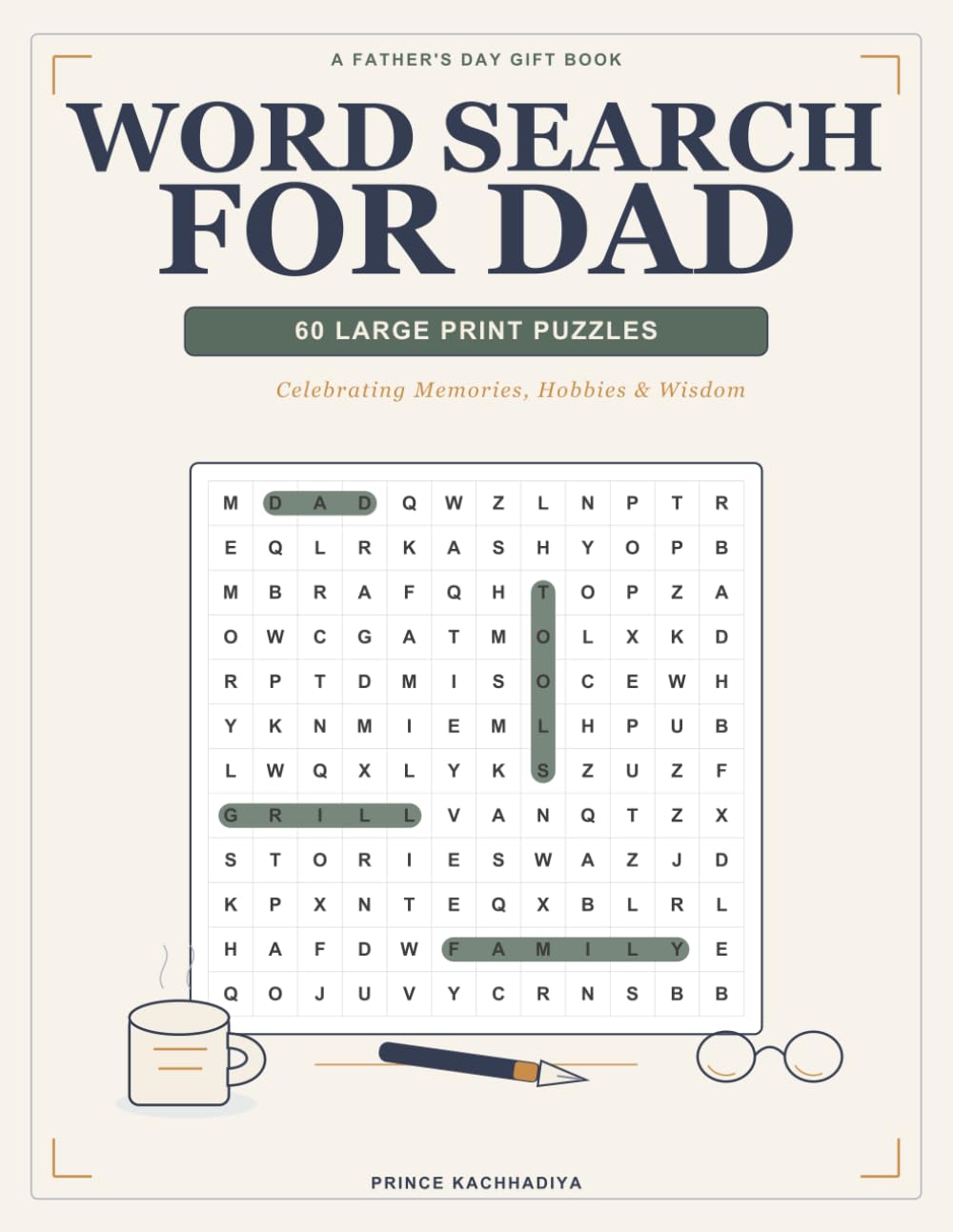 Word Search For Dad: 60 Large Print Father's Day Puzzles — A Heartfelt Gift Book for Dads, Grandpas & Father Figures Celebrating Memories, Hobbies & Wisdom